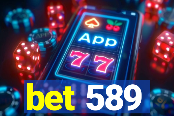 bet 589